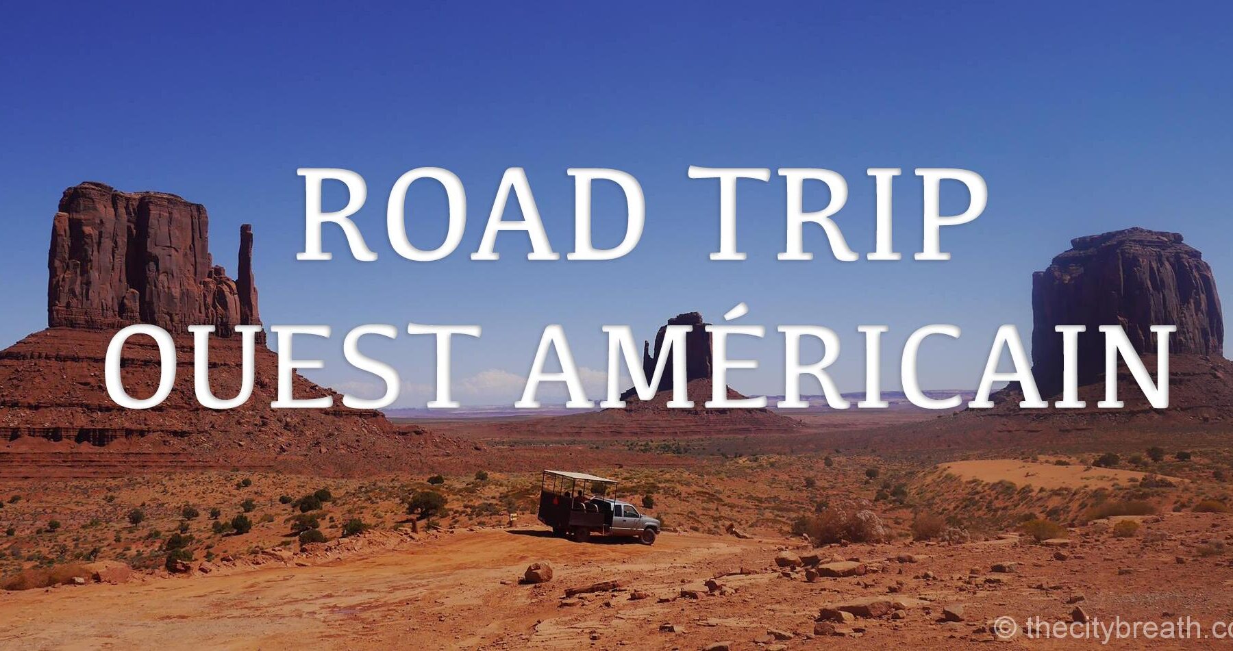 Buttes rouges de Monument Valley dans l'Ouest américain avec titre Road trip ouest américain